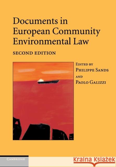 Documents in European Community Environmental Law Philippe Sands Paolo Galizzi 9780521540612 Cambridge University Press - książka