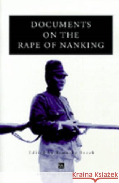 Documents on the Rape of Nanking Timothy Brook 9780472086627 University of Michigan Press - książka