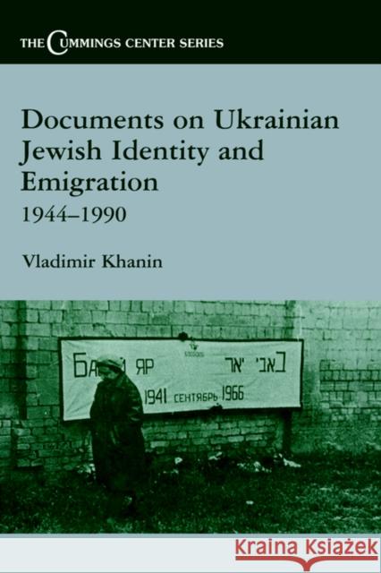 Documents on Ukrainian-Jewish Identity and Emigration, 1944-1990 Vladimir Khanin 9780714649122 Frank Cass Publishers - książka