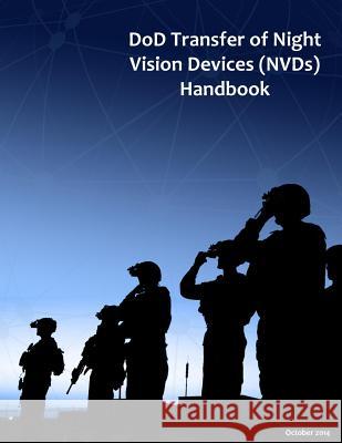 DoD Transfer of Night Vision Devices (NVDs) Handbook Department of Defense 9781505201079 Createspace - książka