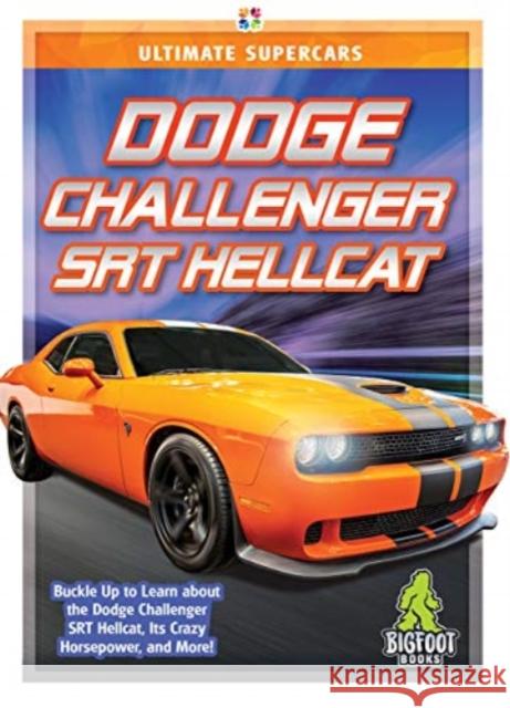 Dodge Challenger SRT Hellcat  9781645192619 Bigfoot Books - książka