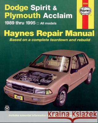 Dodge Spirit and Plymouth Acclaim, 1989-1995 Haynes Publishing                        Robert Maddox 9781563921414 Haynes Publications - książka