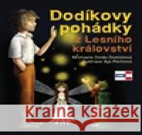 Dodíkovy pohádky z Lesního království Michaela DostÃ¡lovÃ¡ 9788086912745 Krigl - książka