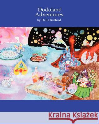 Dodoland Adventures Della Burford 9780969561132 Azatlan Publishing - książka