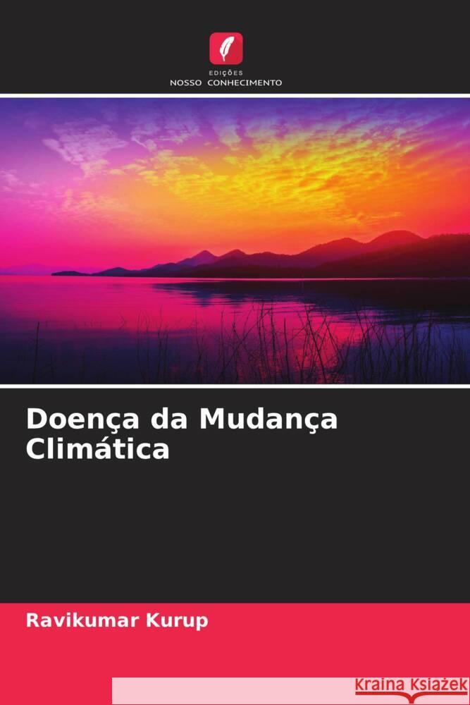 Doença da Mudança Climática Kurup, Ravikumar 9786204634029 Edições Nosso Conhecimento - książka