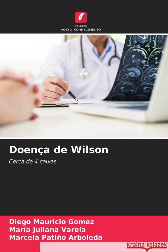 Doen?a de Wilson Diego Mauricio Gomez Mar?a Juliana Varela Marcela Pati?o Arboleda 9786207155774 Edicoes Nosso Conhecimento - książka