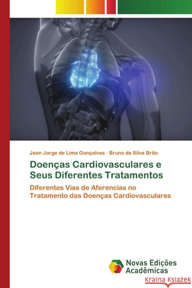 Doenças Cardiovasculares e Seus Diferentes Tratamentos Gonçalves, Jean Jorge de Lima, Brito, Bruno da Silva 9786205507209 Novas Edições Acadêmicas - książka