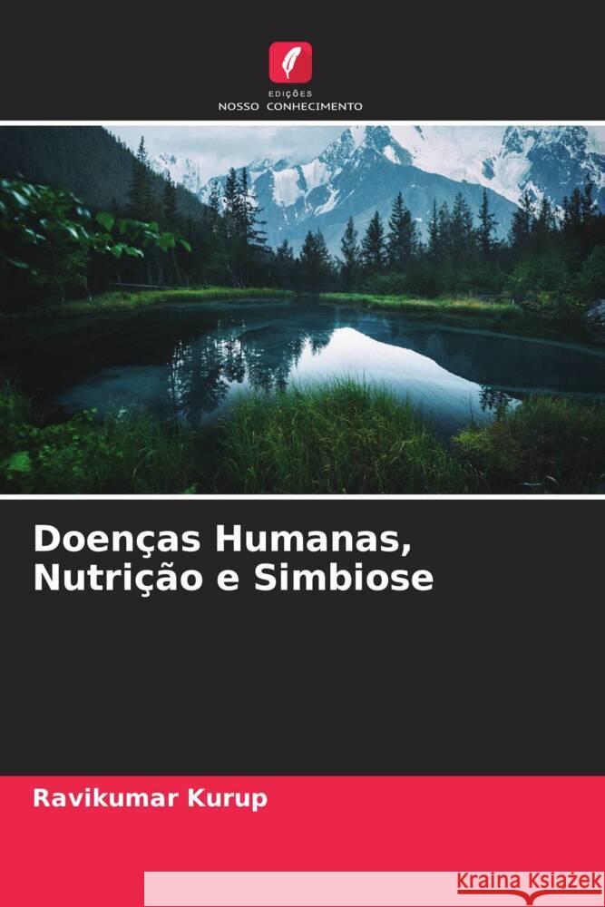 Doenças Humanas, Nutrição e Simbiose Kurup, Ravikumar 9786204632193 Edições Nosso Conhecimento - książka