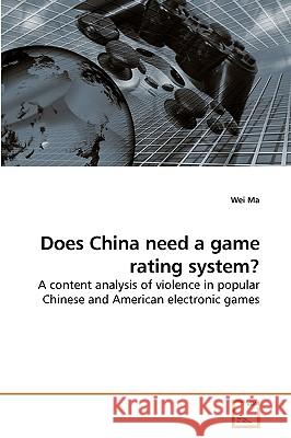 Does China need a game rating system? Ma, Wei 9783639206500 VDM Verlag - książka