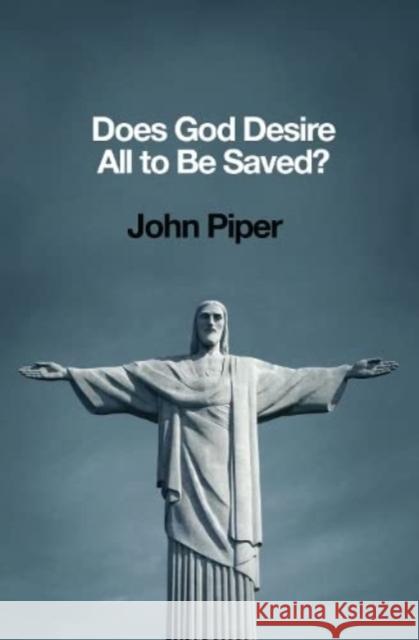 Does God Desire All to Be Saved? John Piper 9781433537196  - książka