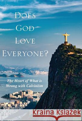 Does God Love Everyone? Jerry L Walls (Asbury Theological Seminary) 9781532656835 Cascade Books - książka