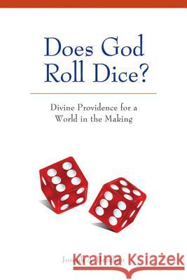 Does God Roll Dice?: Divine Providence for a World in the Making Bracken, Joseph 9780814680520 Liturgical Press - książka