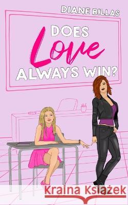 Does Love Always Win? Diane Billas   9781956183702 Creative James Media - książka