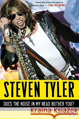 Does the Noise in My Head Bother You? LP Tyler, Steven 9780061886027 Harperluxe - książka