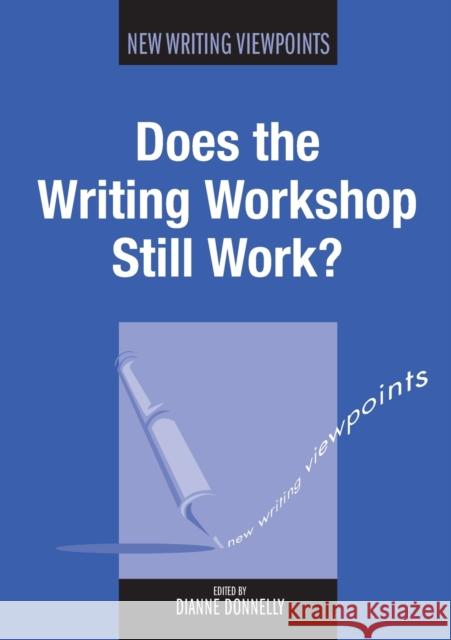 Does the Writing Workshop Still Work?, 5 Donnelly, Dianne 9781847692689  - książka