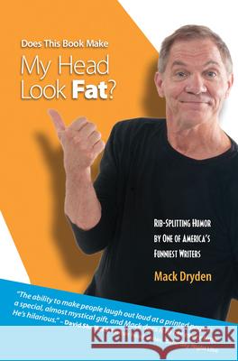 Does This Book Make My Head Look Fat? Mack Dryden 9781937875039 Texas Review Press - książka