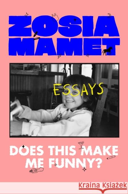 Does This Make Me Funny?: Essays Zosia Mamet 9780593490563 Viking - książka