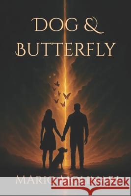 Dog & Butterfly Mario Molinari 9780994928047 Mario Molinari Books - książka