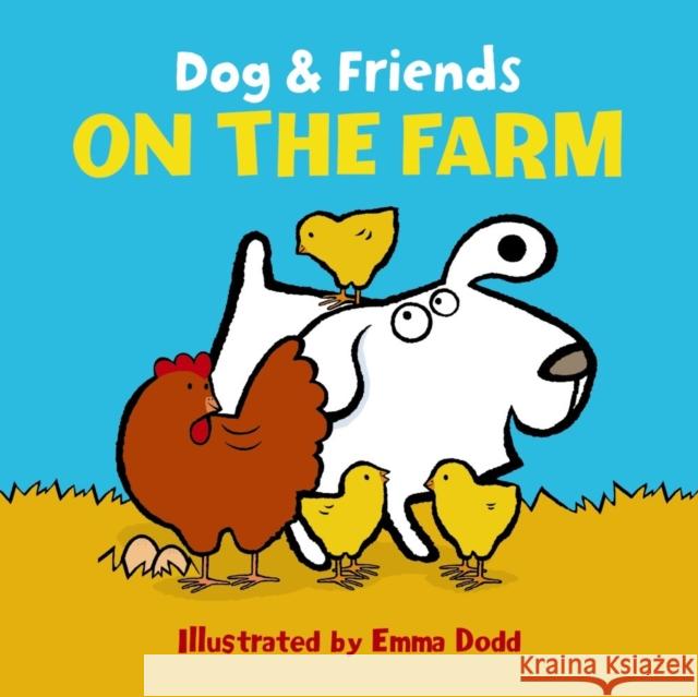 Dog & Friends: on the Farm Dodd Emma 9781861478382 Armadillo Music - książka