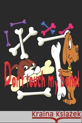 Dog Bone -: Dog Bone -Notebook Bizarrefashions Bizarrefashions 9781678668679 Independently Published - książka