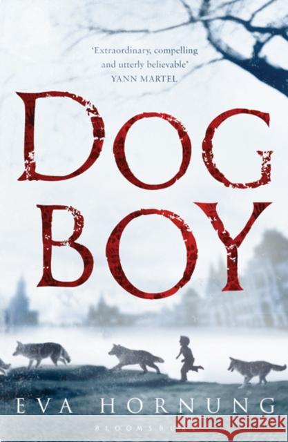 Dog Boy Eva Hornung 9781408802861 Bloomsbury Publishing PLC - książka