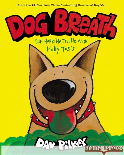 Dog Breath: The Horrible Trouble with Hally Tosis Dav Pilkey Dav Pilkey 9781338539233 Scholastic US - książka