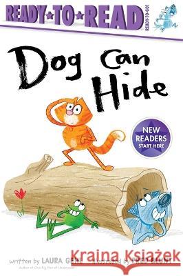 Dog Can Hide: Ready-To-Read Ready-To-Go! Laura Gehl Fred Blunt 9781534499553 Simon Spotlight - książka
