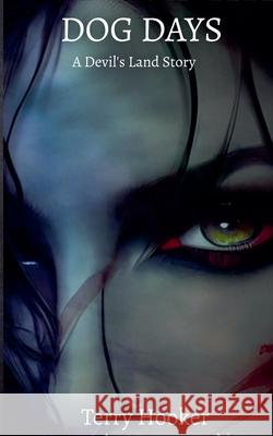 Dog Days Terry Hooker   9798215727676 Blue Dahlia Publishing House - książka