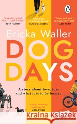 Dog Days: A big-hearted, tender, funny novel about new beginnings Ericka Waller 9781529176650 Transworld Publishers Ltd - książka