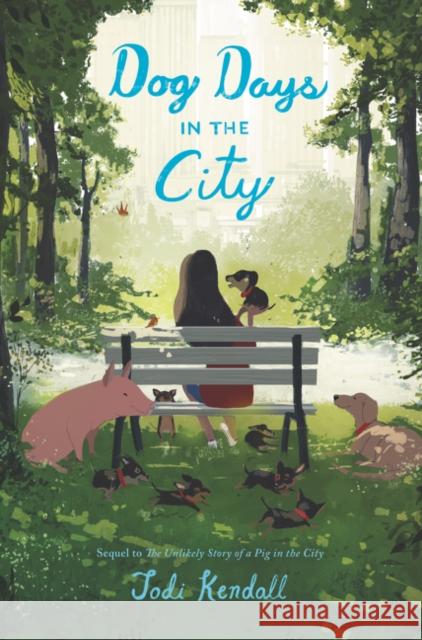 Dog Days in the City Jodi Kendall 9780062484567 HarperCollins - książka