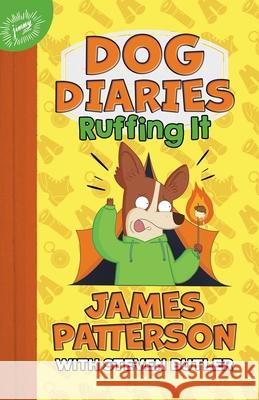 Dog Diaries: Ruffing It: A Middle School Story James Patterson Steven Butler Richard Watson 9780316500210 Jimmy Patterson - książka