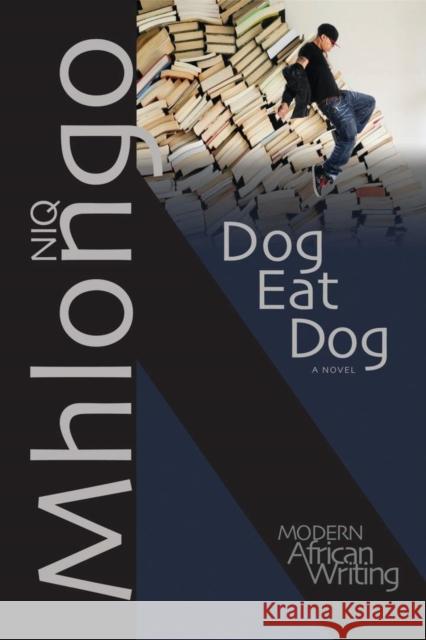 Dog Eat Dog Mhlongo, Niq 9780821419946 Ohio University Press - książka