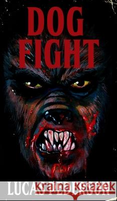 Dog Fight Lucas Pederson 9781645620600 Lvp Publications - książka