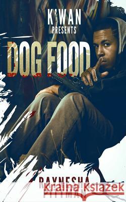 Dog Food Raynesha Pittman 9780982492079 Write 2 Eat Concepts, LLC - książka