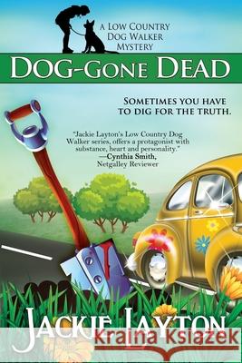 Dog-Gone Dead Jackie Layton 9781611949889 Bell Bridge Books - książka