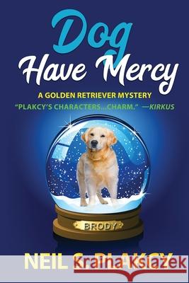 Dog Have Mercy Neil Plakcy 9798330224111 Samwise Books - książka