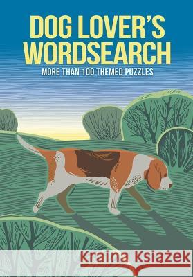 Dog Lover\'s Wordsearch: More Than 100 Themed Puzzles Eric Saunders 9781398826281 Sirius Entertainment - książka