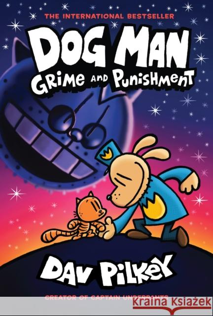 Dog Man: Grime and Punishment: A Graphic Novel (Dog Man #9): From the Creator of Captain Underpants: Volume 9 Pilkey, Dav 9781338535624 Scholastic US - książka