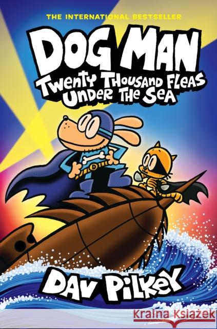Dog Man: Twenty Thousand Fleas Under the Sea: A Graphic Novel (Dog Man #11): From the Creator of Captain Underpants Dav Pilkey 9781338801910 Scholastic US - książka