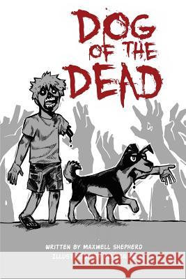 Dog of the Dead Eli Beaird Maxwell Houston Shepherd 9781792070631 Independently Published - książka