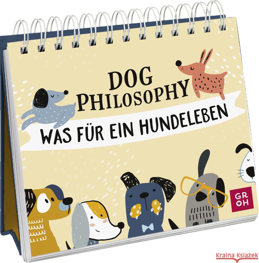 Dog Philosophy Groh Verlag 9783848501502 Groh Verlag - książka