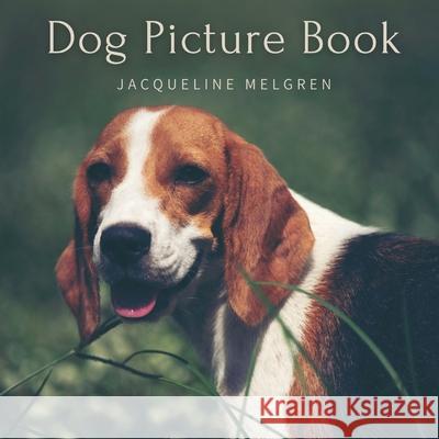 Dog Picture Book: For Elderly with Dementia. Alzheimer's activities for Women and Men. Jacqueline Melgren 9789189452626 Adisan Publishing AB - książka