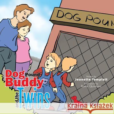 Dog Pound Buddy and the Twins Jeanette Tomplait 9781483637204 Xlibris Corporation - książka