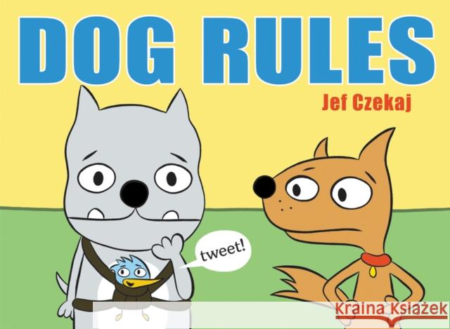 Dog Rules Jef Czekaj Jef Czekaj 9780062280183 Balzer & Bray/Harperteen - książka