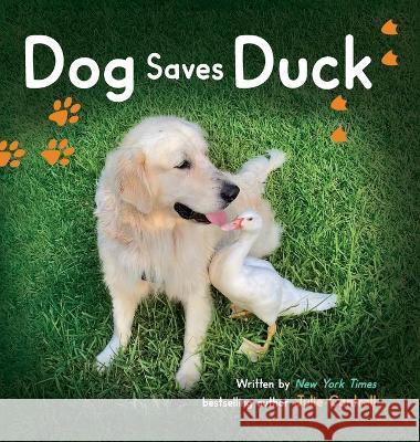 Dog Saves Duck Julie Cantrell 9781737793304 Bluespark Press - książka