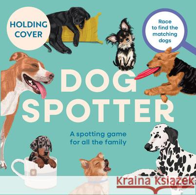 Dog Spotter  9781805701118 Quarto Publishing PLC - książka