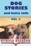 Dog stories and hairy tails Moody, John Simpson 9781519207029 Createspace Independent Publishing Platform