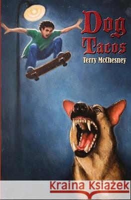 Dog Tacos Terry McChesney Ruth Lozano McChesne Dr Hector Lozan 9781448656639 Createspace - książka