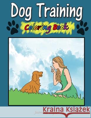 Dog Training Coloring Book Jasmine Taylor 9780359863204 Lulu.com - książka