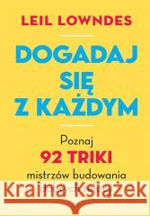 Dogadaj się z każdym Leil Lowndes 9788328919969 Sensus - książka